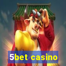 5bet casino